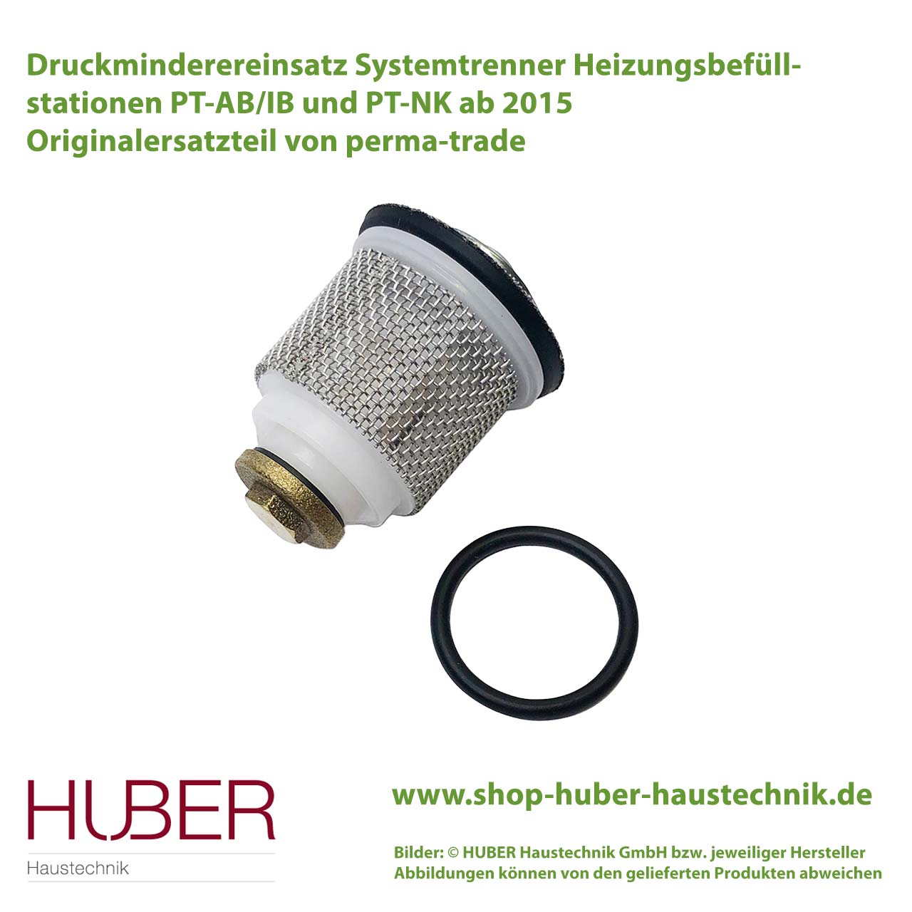 Druckminderereinsatz Systemtrenner Heizungsbefüllstationen PT-AB/IB und PT-NK ab 2015